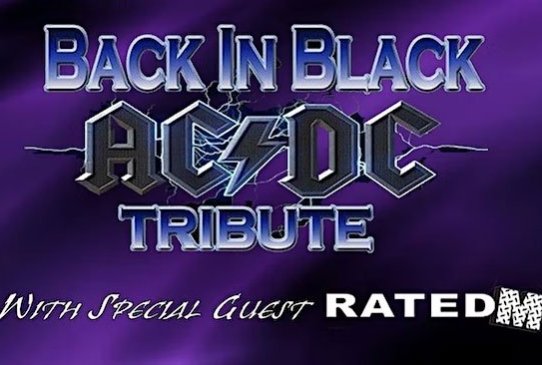 Back In Black: AC/DC Tribute with special guest Rated M