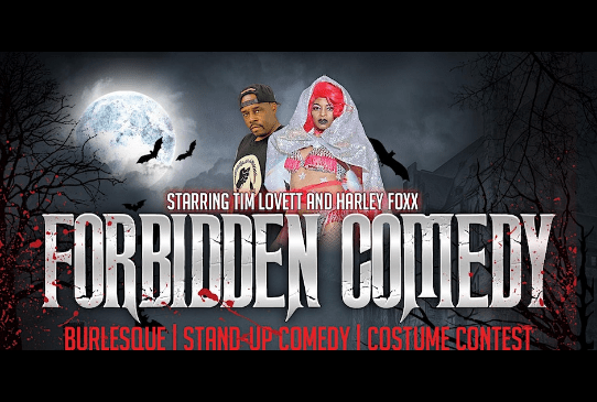 Forbidden Comedy starring Tim Lovett and Harley Foxx